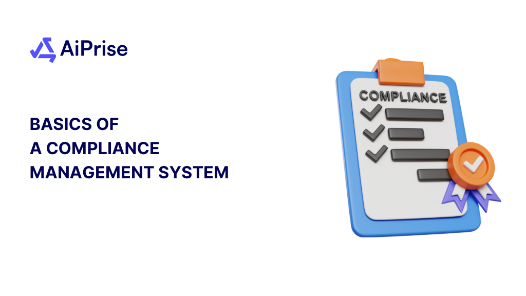 Understanding The Basics Of A Compliance Management System | AiPrise